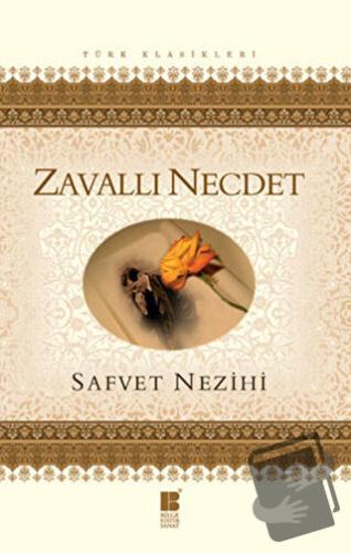 Zavallı Necdet - Safvet Nezihi - Bilge Kültür Sanat - Fiyatı - Yorumla