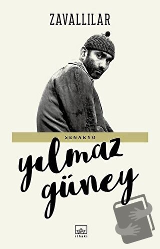 Zavallılar - Yılmaz Güney - İthaki Yayınları - Fiyatı - Yorumları - Sa