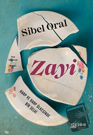 Zayi: Harp ve Darp Ülkesinde Bir Selvi - Sibel Oral - Doğan Kitap - Fi