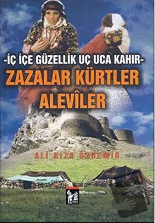 Zazalar Kürtler Aleviler - Ali Rıza Özdemir - Altın Post Yayıncılık - 