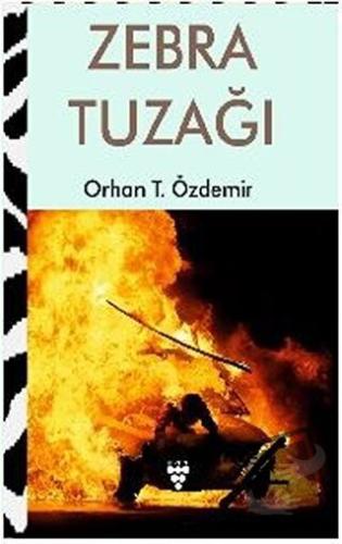 Zebra Tuzağı - Orhan T. Özdemir - Urzeni Yayıncılık - Fiyatı - Yorumla