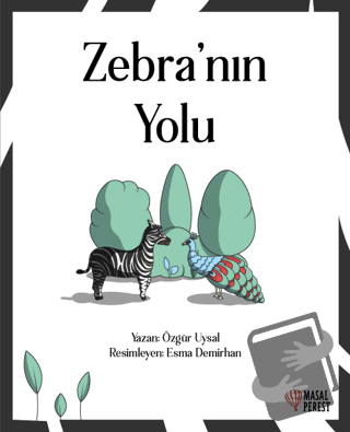 Zebra'nın Yolu - Özgür Uysal - Masalperest - Fiyatı - Yorumları - Satı