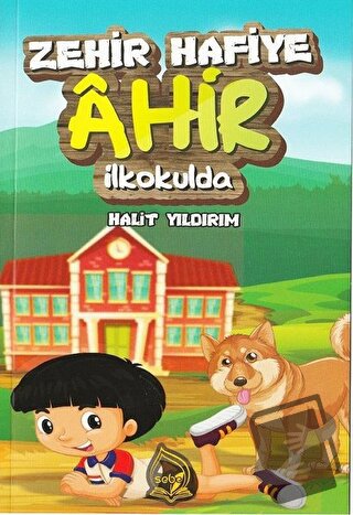 Zehir Hafiye Ahir İlkokulda - Halit Yıldırım - Sebe Yayınları - Fiyatı