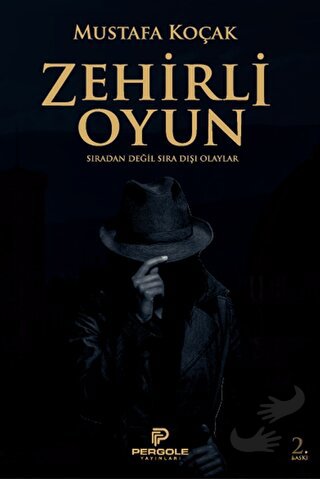 Zehirli Oyun - Mustafa Koçak - Pergole Yayınları - Fiyatı - Yorumları 