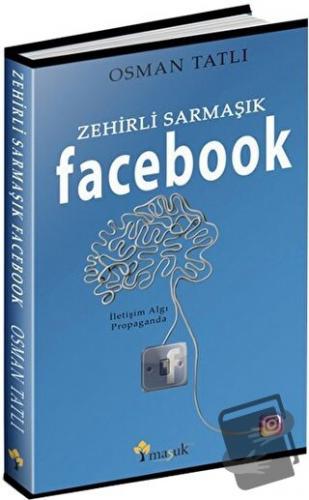 Zehirli Sarmaşık Facebook - Osman Tatlı - Maşuk Kitap - Fiyatı - Yorum