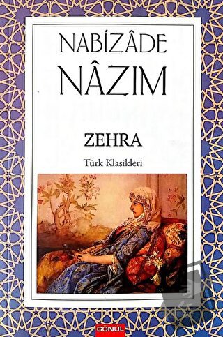 Zehra - Nabizade Nazım - Gönül Yayıncılık - Fiyatı - Yorumları - Satın