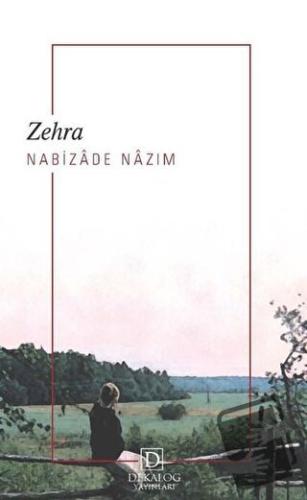 Zehra - Nabizade Nazım - Dekalog Yayınları - Fiyatı - Yorumları - Satı