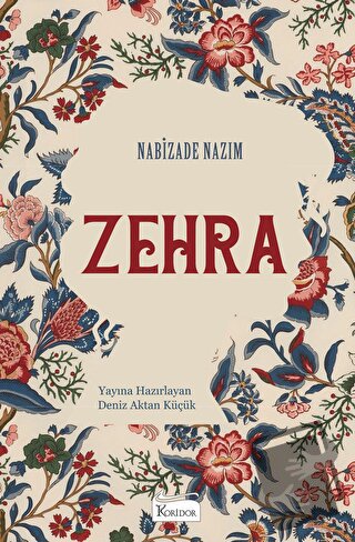 Zehra - Nabizade Nazım - Koridor Yayıncılık - Fiyatı - Yorumları - Sat