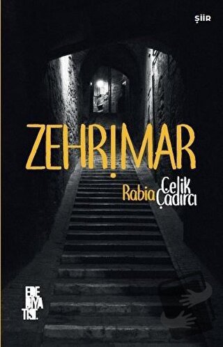 Zehrimar - Rabia Çelik Çadırcı - Edebiyatist - Fiyatı - Yorumları - Sa