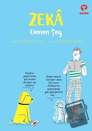 Zeka Denen Şey - Florence Pinaud - Turkuvaz Çocuk - Fiyatı - Yorumları