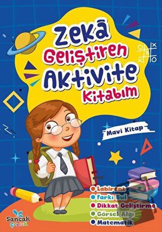 Zeka Geliştiren Aktivite Kitabım - Mavi Kitap - Kolektif - Sancak Çocu