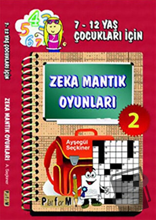 Zeka Mantık Oyunları 2 - Ayşegül Seçkiner - Platform Yayınları - Fiyat