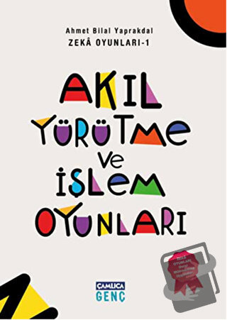 Zeka Oyunları 1: Akıl Yürütme ve İşlem Oyunları - Adem Fidan - Çamlıca