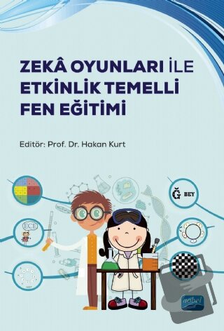 Zeka Oyunları ile Etkinlik Temelli Fen Eğitimi - Hakan Kurt - Nobel Ak