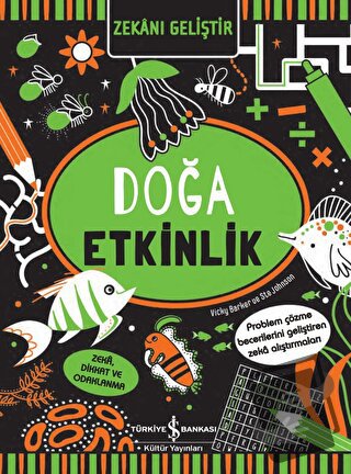 Zekanı Geliştir - Doğa Etkinlik - Vicky Barker - İş Bankası Kültür Yay