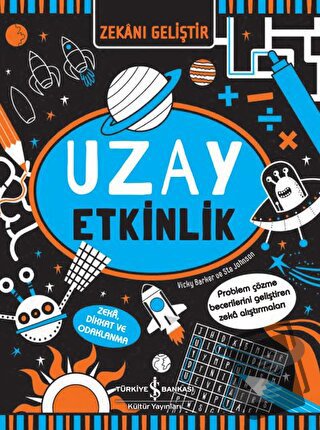 Zekanı Geliştir - Uzay Etkinlik - Vicky Barker - İş Bankası Kültür Yay