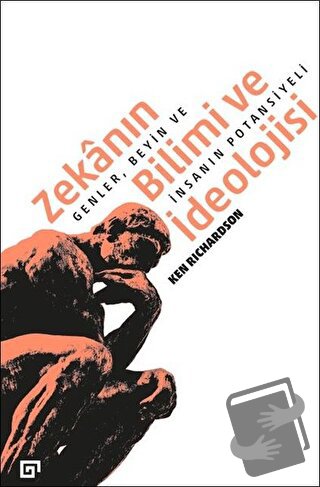 Zekanın Bilimi ve İdeolojisi - Ken Richardson - Koç Üniversitesi Yayın