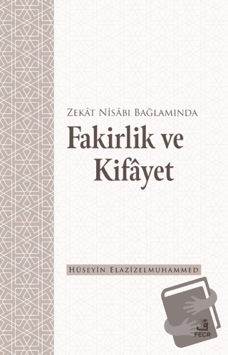 Zekat Nisabı Bağlamında Fakirlik ve Kifayet - Hüseyin Elazizelmuhammed