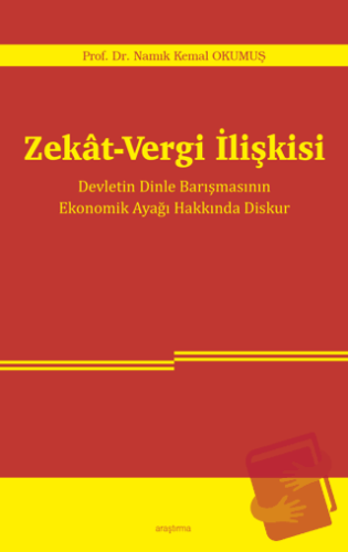 Zekat-Vergi İlişkisi - Namık Kemal Okumuş - Araştırma Yayınları - Fiya