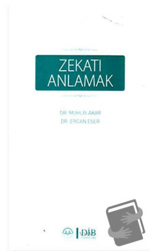 Zekatı Anlamak - Ercan Eser - Diyanet İşleri Başkanlığı - Fiyatı - Yor