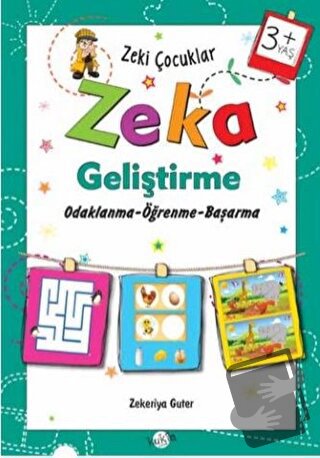 Zeki Çocuklar Zeka Geliştirme +3 Yaş - Zekeriya Guter - Kukla Yayınlar