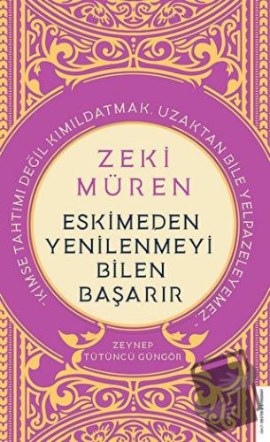 Zeki Müren - Eskimeden Yenilenmeyi Bilen Başarır - Zeynep Tütüncü Güng