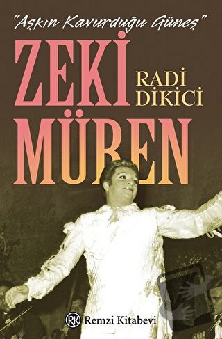 Zeki Müren - Radi Dikici - Remzi Kitabevi - Fiyatı - Yorumları - Satın