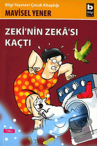 Zeki’nin Zekası Kaçtı - Mavisel Yener - Bilgi Yayınevi - Fiyatı - Yoru