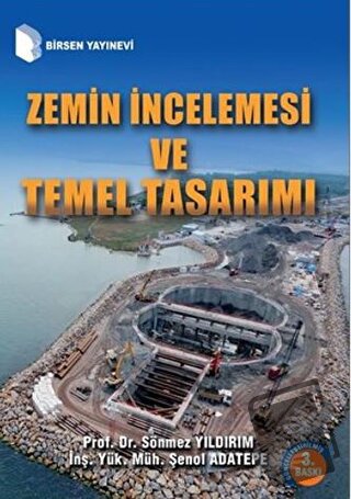 Zemin İncelemesi ve Temel Tasarımı - Sönmez Yıldırım - Birsen Yayınevi