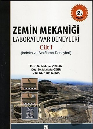 Zemin Mekaniği Laboratuvar Deneyleri Cilt: 1 - Mehmet Orhan - Gazi Kit