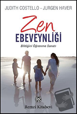 Zen Ebeveynliği - Judith Costello - Remzi Kitabevi - Fiyatı - Yorumlar