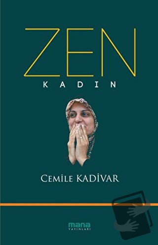 Zen : Kadın - Cemile Kadivar - Mana Yayınları - Fiyatı - Yorumları - S