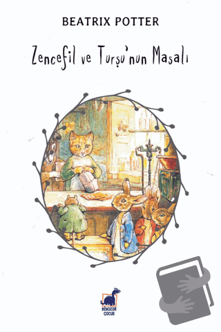 Zencefil ve Turşu'nun Masalı - Beatrix Potter - Dinozor Çocuk - Fiyatı