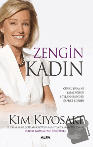 Zengin Kadın - Kim Kiyosaki - Alfa Yayınları - Fiyatı - Yorumları - Sa