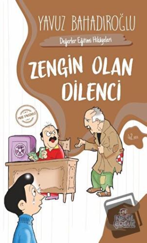 Zengin Olan Dilenci - Yavuz Bahadıroğlu - Nesil Çocuk Yayınları - Fiya