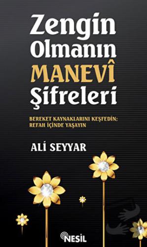 Zengin Olmanın Manevi Şifreleri - Ali Seyyar - Nesil Yayınları - Fiyat