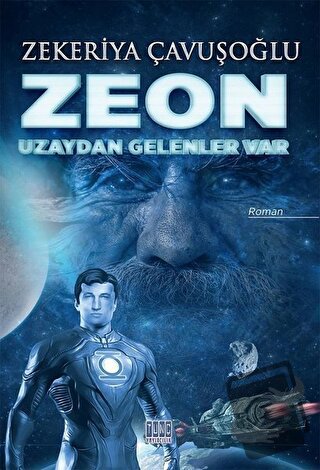 Zeon: Uzaydan Gelenler Var - Zekeriya Çavuşoğlu - Tunç Yayıncılık - Fi