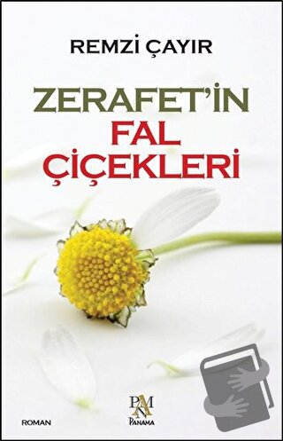 Zerafet'in Fal Çiçekleri - Remzi Çayır - Panama Yayıncılık - Fiyatı - 