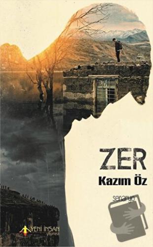 Zer - Kazım Öz - Yeni İnsan Yayınevi - Fiyatı - Yorumları - Satın Al