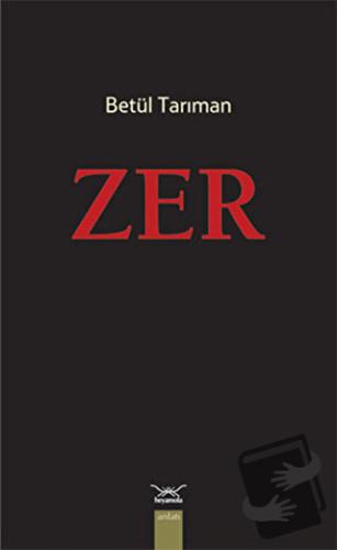 Zer - Betül Tarıman - Heyamola Yayınları - Fiyatı - Yorumları - Satın 