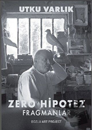 Zero Hipotez - Fragmanlar - Utku Varlık - Bozlu Art Project - Fiyatı -