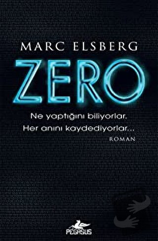 Zero Ne Yaptığını Biliyorlar - Marc Elsberg - Pegasus Yayınları - Fiya