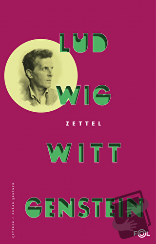 Zettel - Ludwig Wittgenstein - Fol Kitap - Fiyatı - Yorumları - Satın 