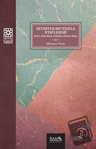 Zeydiyye-Mu’tezile Etkileşimi - Mehmet Ümit - İsam Yayınları - Fiyatı 