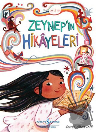 Zeynep’in Hikâyeleri - Devon Holzwarth - İş Bankası Kültür Yayınları -