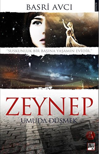 Zeynep Umuda Düşmek - Basri Avcı - Az Kitap - Fiyatı - Yorumları - Sat