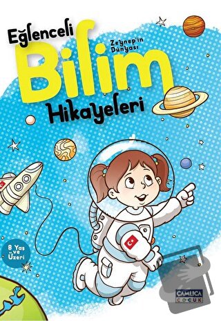 Zeynep'in Dünyası - Eğlenceli Bilim Hikayeleri - Ferhan Kırbaş - Çamlı