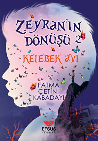 Zeyran'ın Dönüşü 2 - Kelebek Avı - Fatma Çetin Kabadayı - Efsus Yayınl