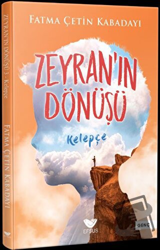 Zeyran'ın Dönüşü 3 - Kelepçe - Fatma Çetin Kabadayı - Efsus Yayınları 