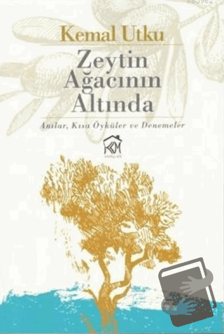 Zeytin Ağacının Altında - Kemal Utku - Kurgu Kültür Merkezi - Fiyatı -